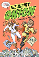 Image for "The Mighty Onion and Guinea Pig Girl!"