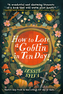 Image for "How to Lose a Goblin in Ten Days"