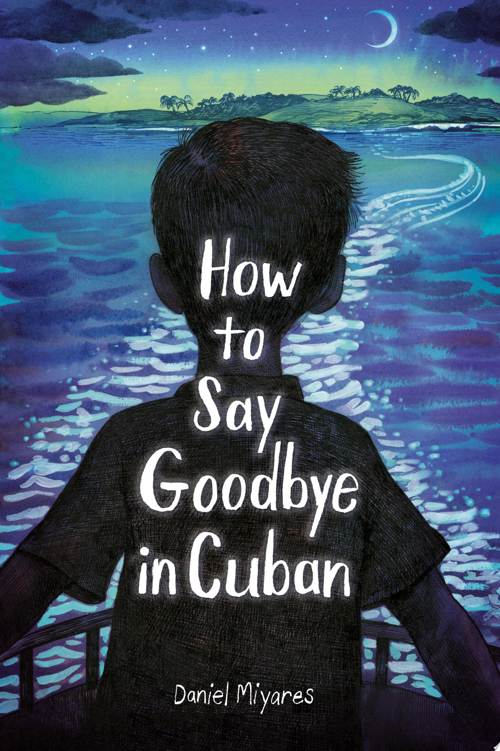Image for "How to Say Goodbye in Cuban"