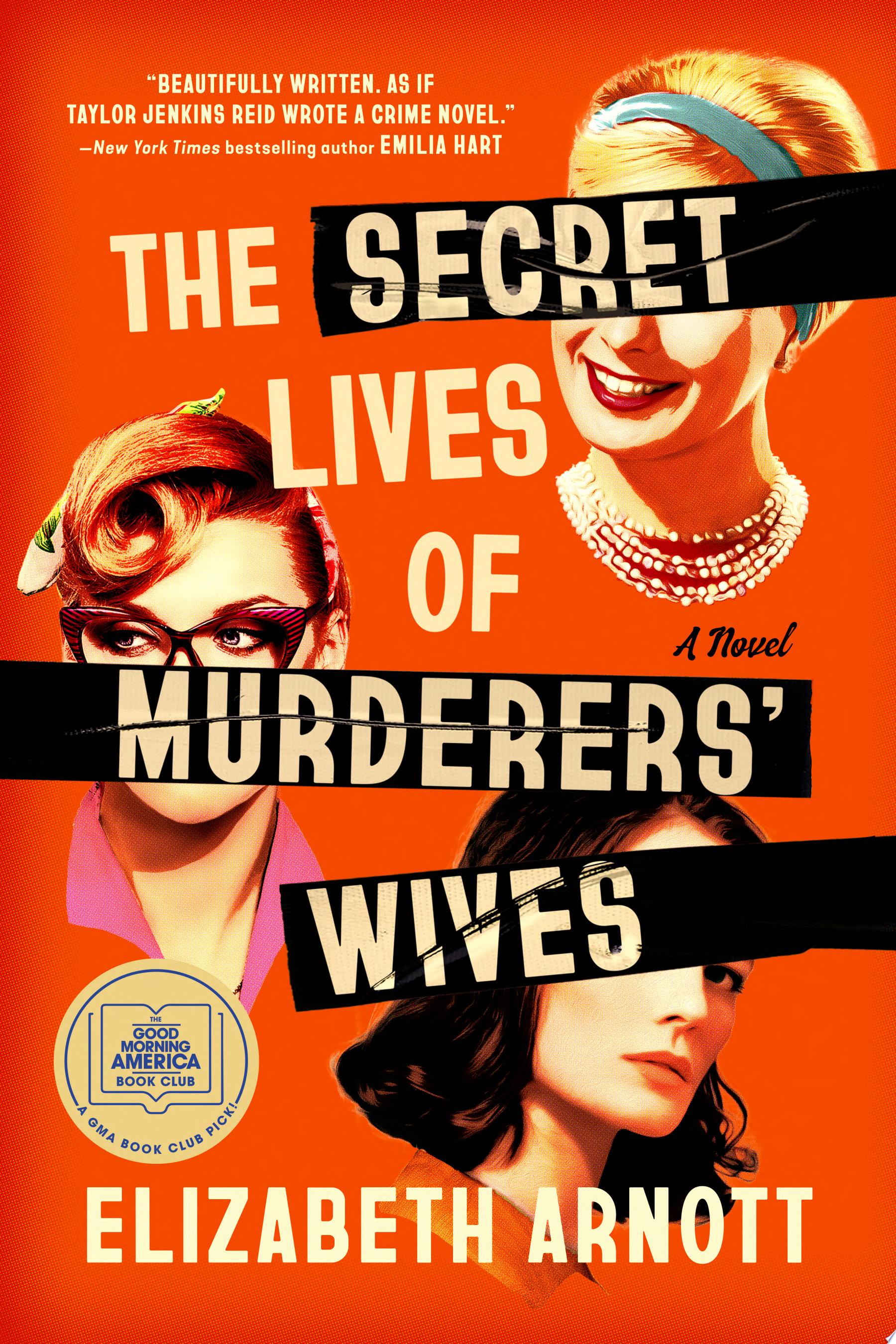 Image for "The Secret Lives of Murderers' Wives: A GMA Book Club Pick"