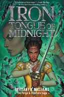 Image for "Iron Tongue of Midnight (the Forge &amp; Fracture Saga, Book 3)"