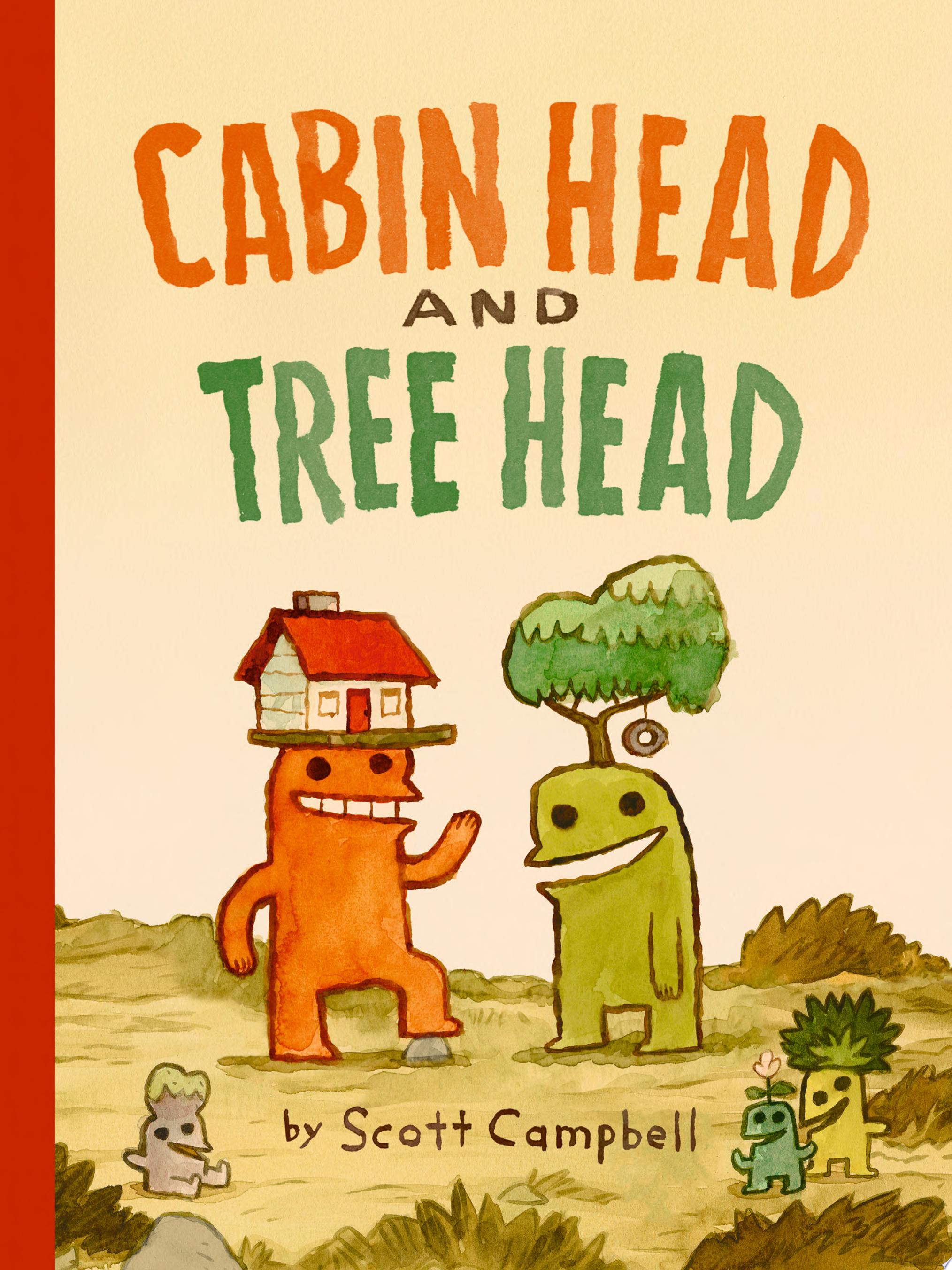 Image for "Cabin Head and Tree Head (Cabin Head and Tree Head, Book #1)"