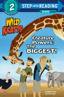 Image for "Creature Powers: The Biggest! (Wild Kratts)"
