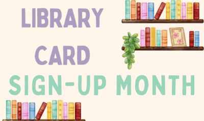 Books on bookshelves with a plant and the words Library Card Sign-up Month
