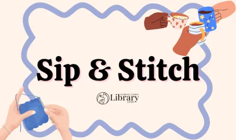 "Sip & Stitch" in black font surrounded by hands knitting and holding drinks in mugs
