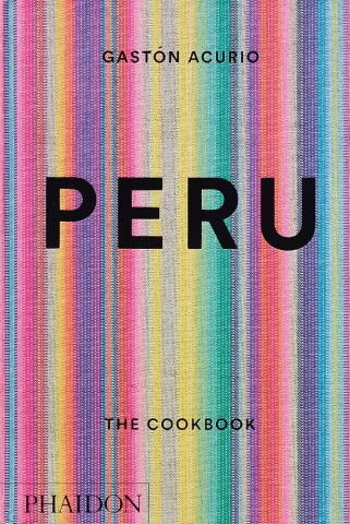The cover for the cookbook Peru: The Cookbook