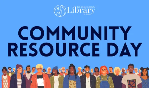 Many different cartoon people under "Community Resource Day" and the Florence County Library System logo