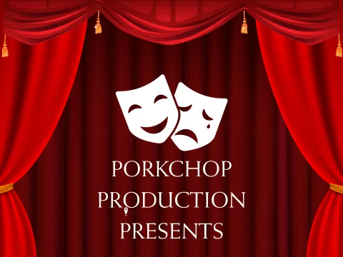 Porkchop Production Presents